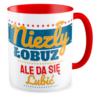 kubek NIEZŁY ŁOBUZ, ALE DA SIĘ LUBIĆ czerwony